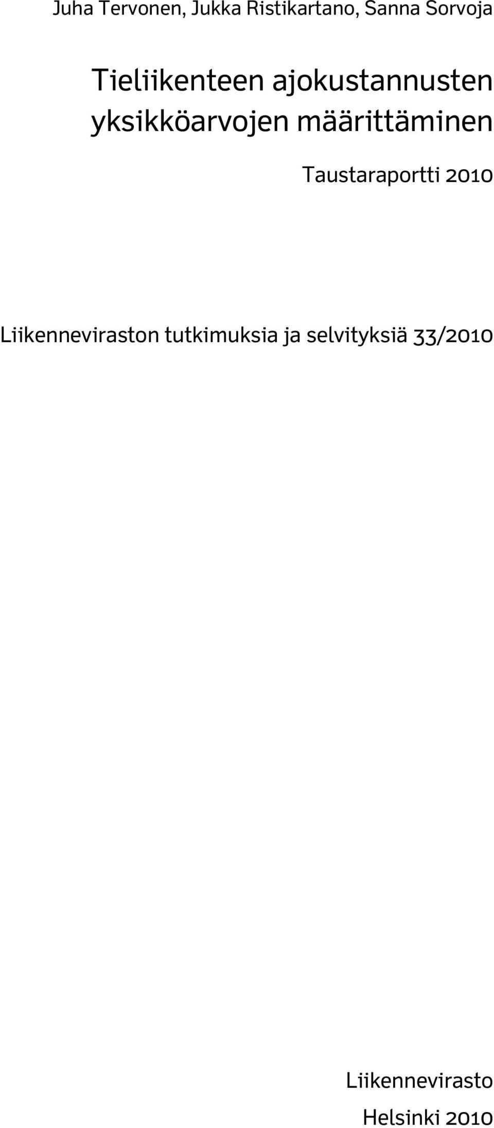 määrittäminen Taustaraportti 2010 Liikenneviraston