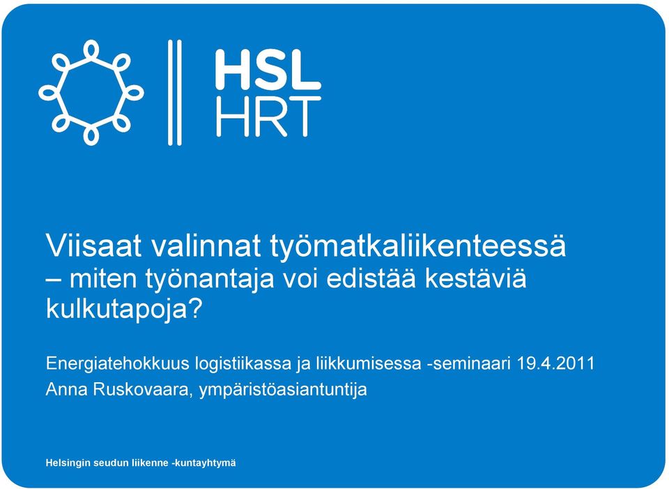 Energiatehokkuus logistiikassa ja liikkumisessa -seminaari