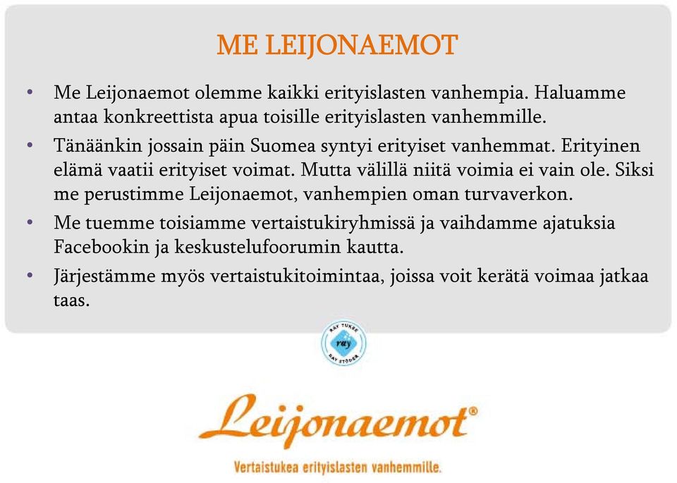 Erityinen elämä vaatii erityiset voimat. Mutta välillä niitä voimia ei vain ole.