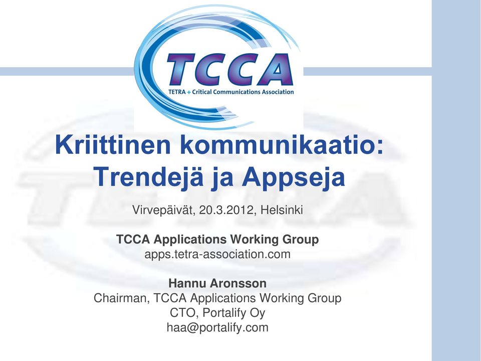 2012, Helsinki TCCA Applications Working Group apps.
