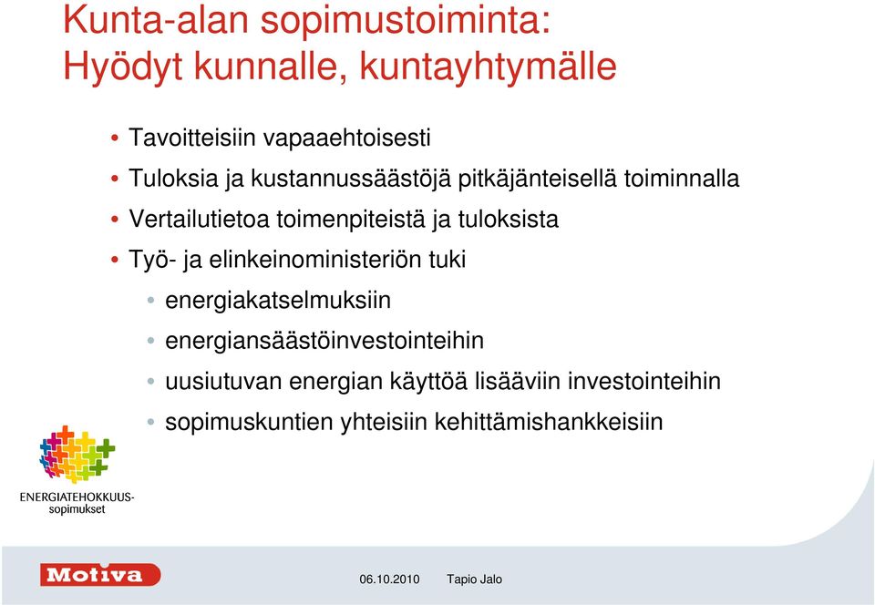 tuloksista Työ- ja elinkeinoministeriön tuki energiakatselmuksiin