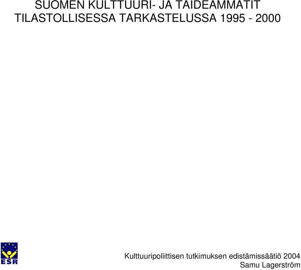 1995-2000 Kulttuuripoliittisen
