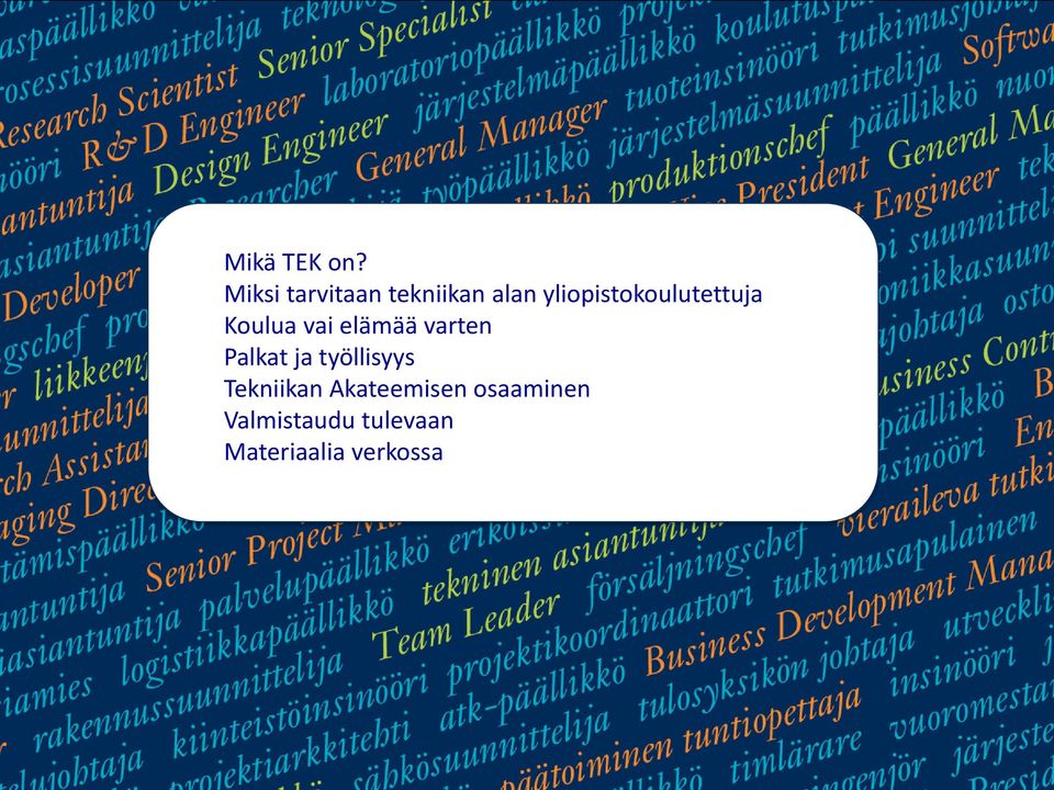yliopistokoulutettuja Koulua vai elämää varten