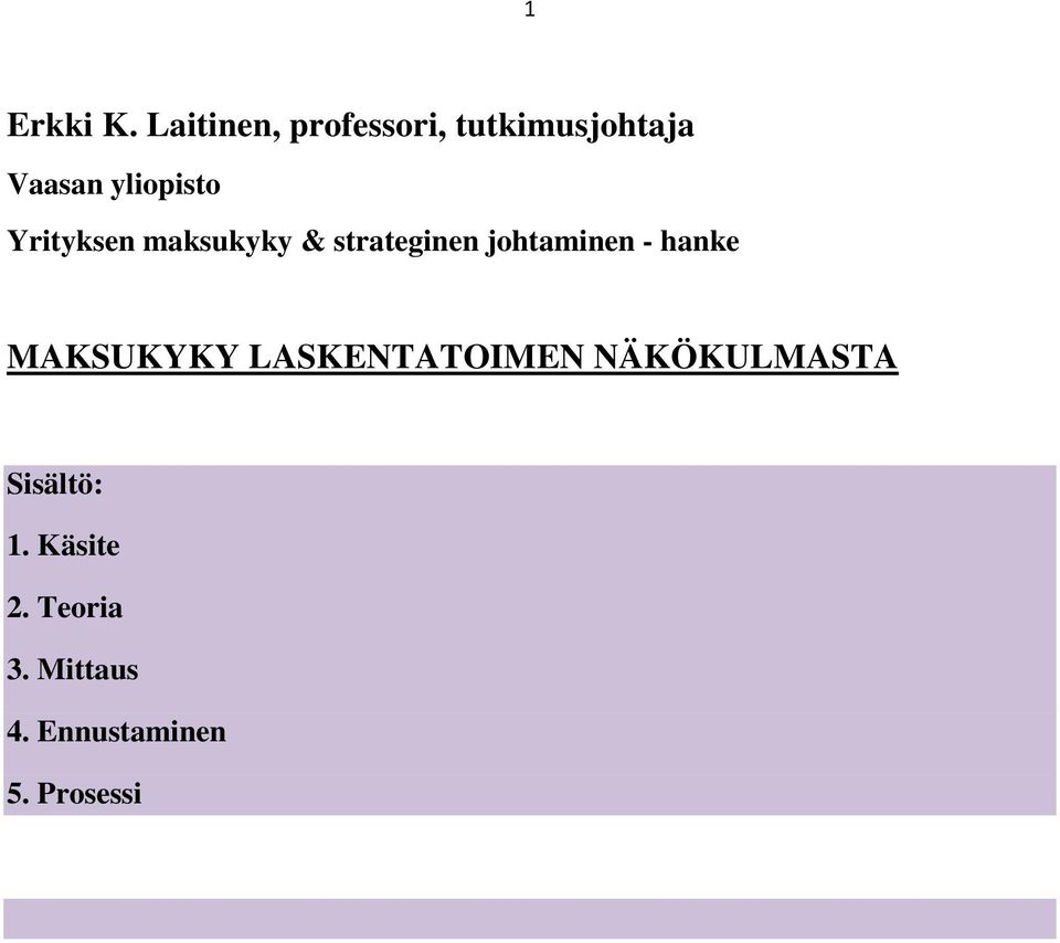 Yrityksen maksukyky & strateginen johtaminen - hanke