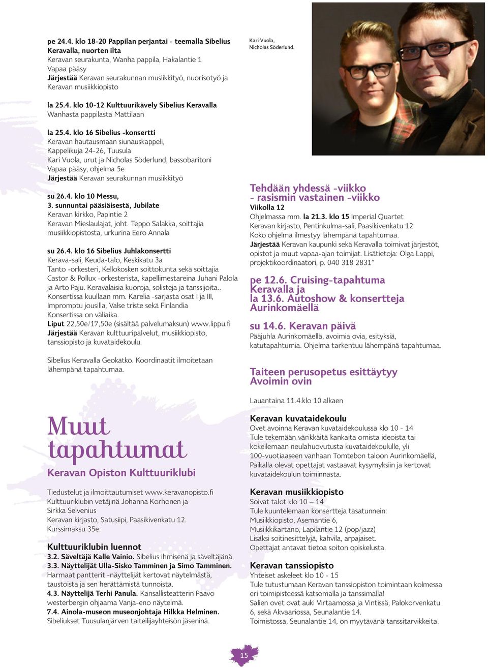 Keravan musiikkiopisto Kari Vuola, Nicholas Söderlund. la 25.4.
