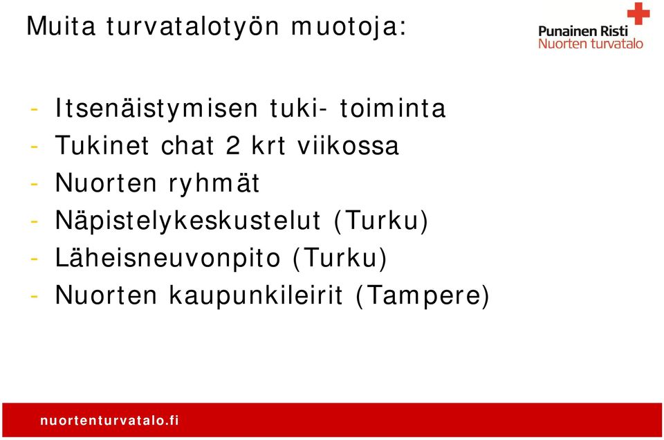 Nuorten ryhmät - Näpistelykeskustelut (Turku) -