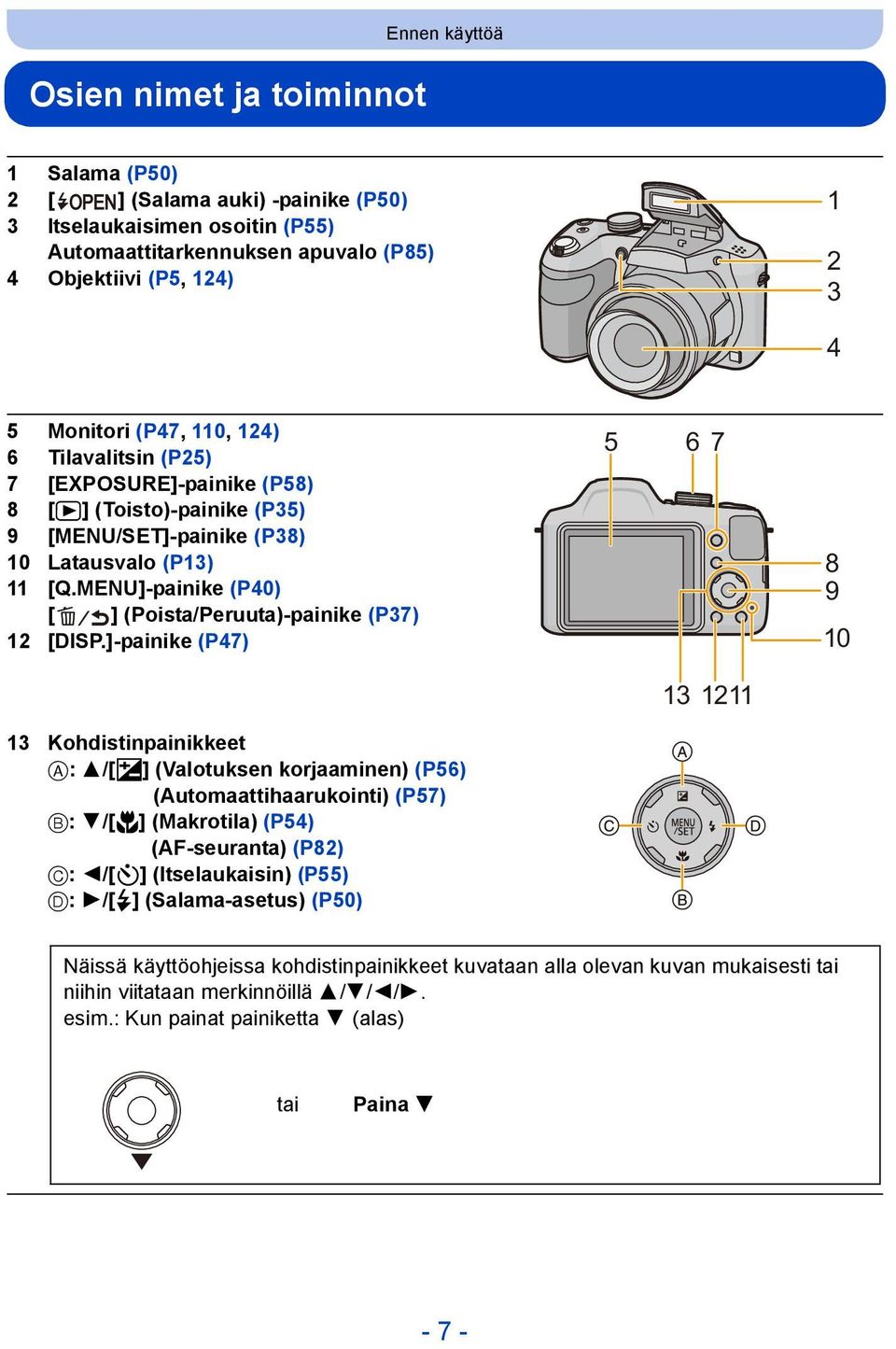 MENU]-painike (P40) [ ] (Poista/Peruuta)-painike (P37) 12 [DISP.