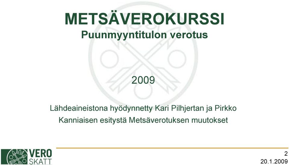 hyödynnetty Kari Pilhjertan ja