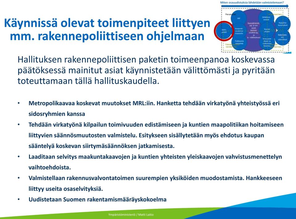 Metropolikaavaa koskevat muutokset MRL:iin.