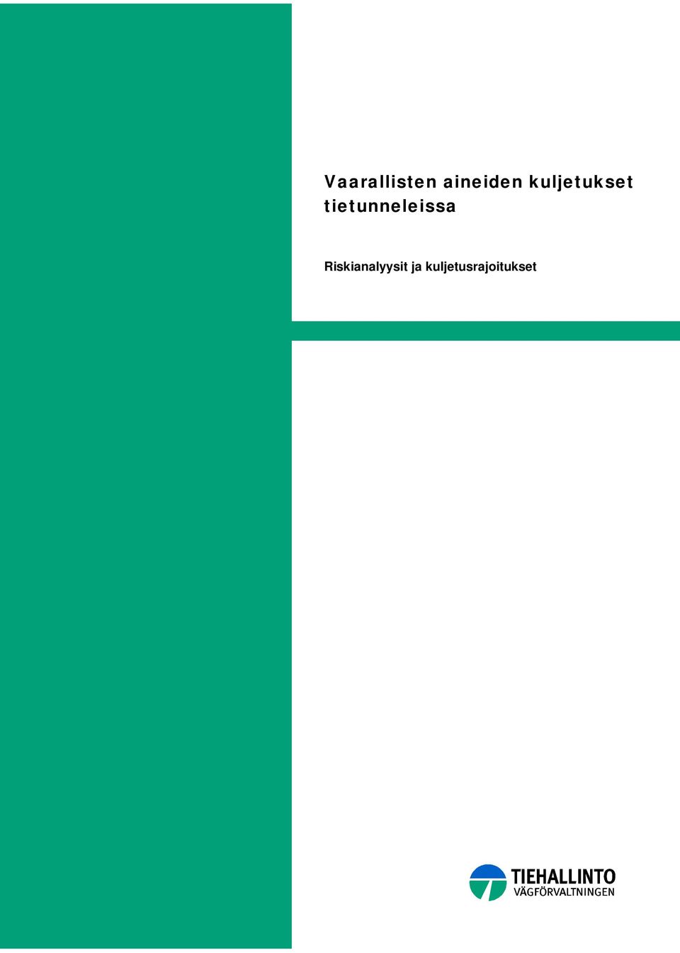 tietunneleissa