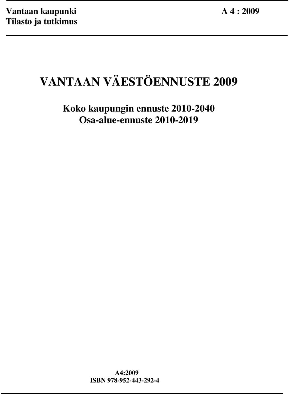 kaupungin ennuste 2010-2040