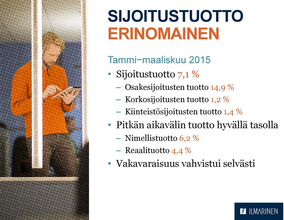 Kiinteistösijoitusten tuotto 1,4 % Pitkän aikavälin tuotto hyvällä
