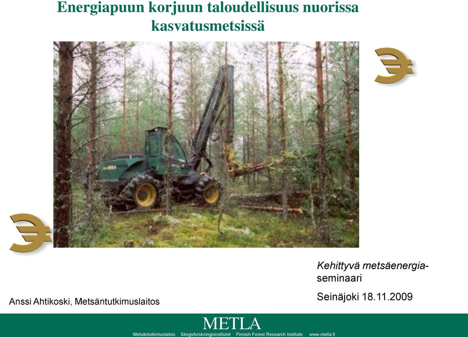 Metsäntutkimuslaitos Seinäjoki 18.11.