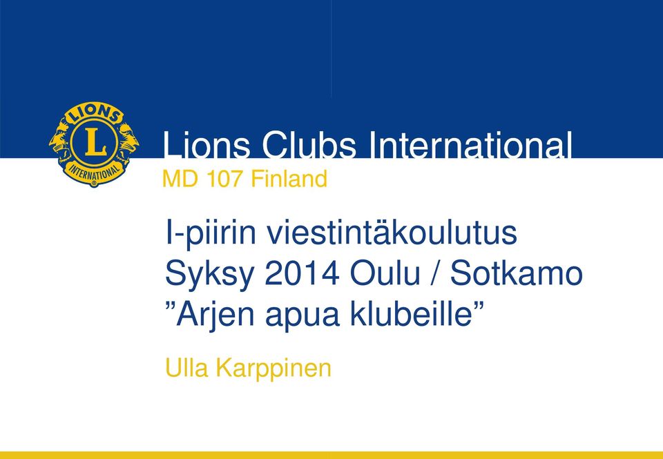Syksy 2014 Oulu /