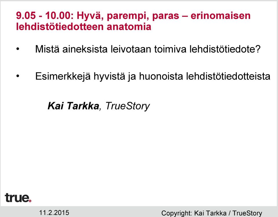 lehdistötiedotteen anatomia Mistä aineksista