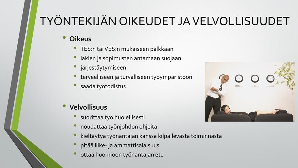 työtodistus Velvollisuus suorittaa työ huolellisesti noudattaa työnjohdon ohjeita kieltäytyä