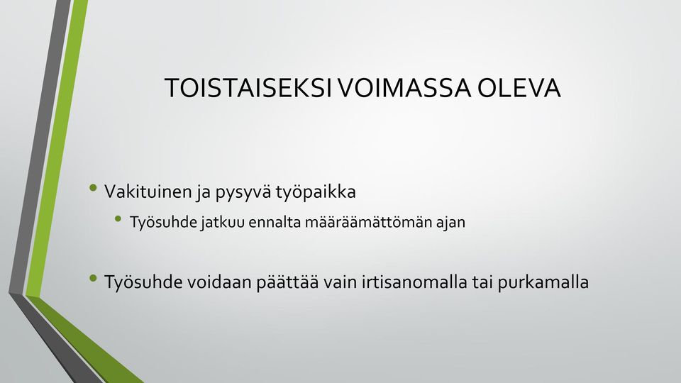 ennalta määräämättömän ajan Työsuhde