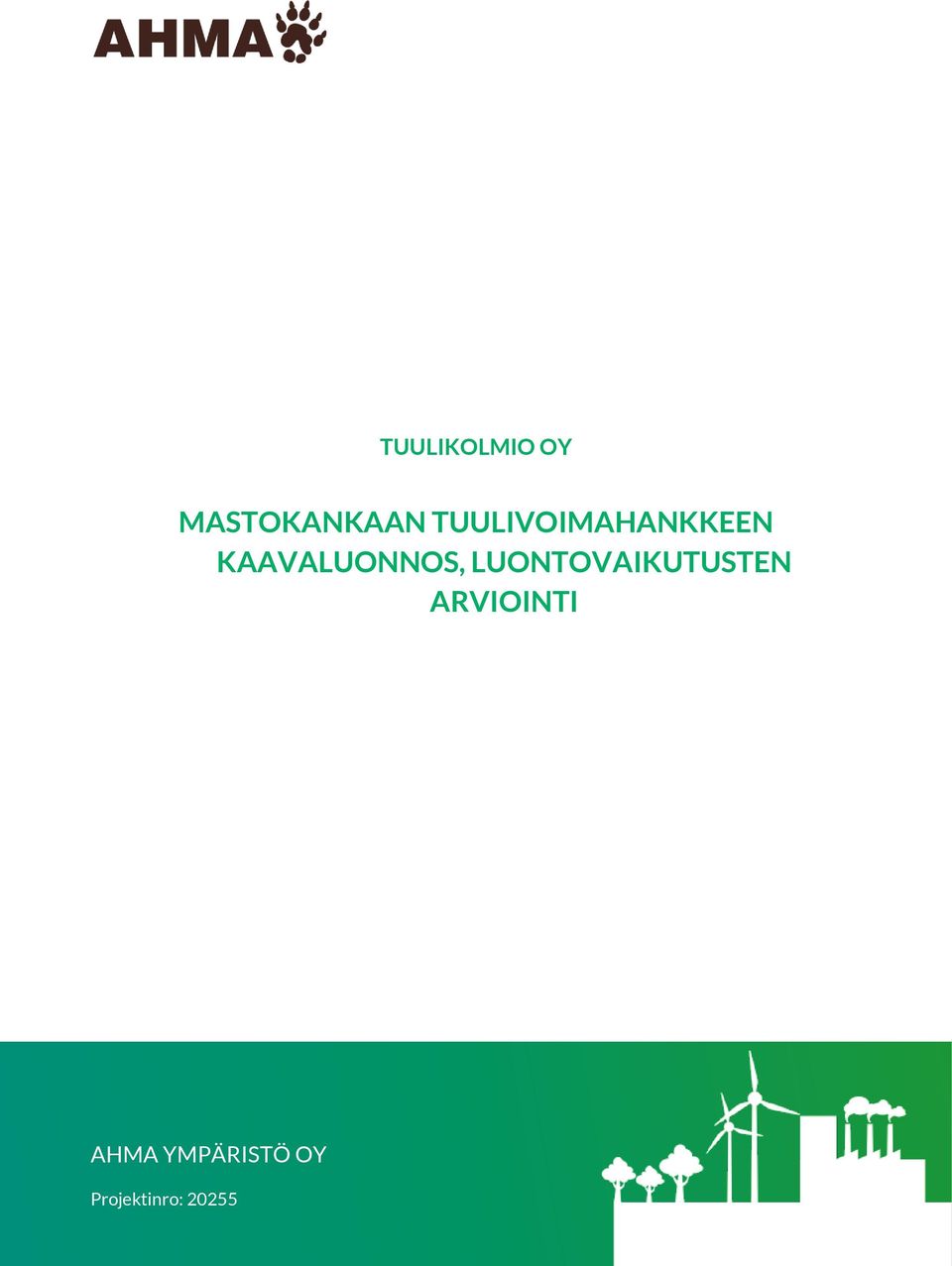KAAVALUONNOS, LUONTOVAIKUTUSTEN