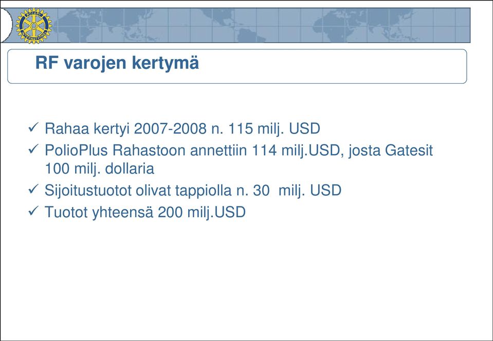 usd, josta Gatesit 100 milj.