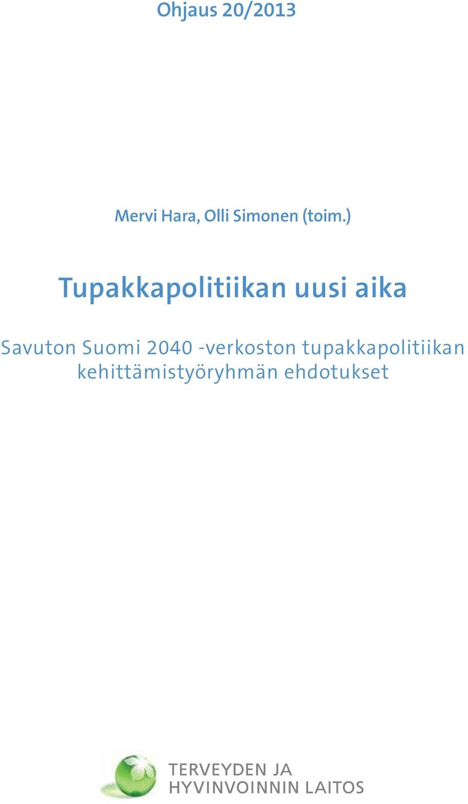 ) Savuton Suomi 2040 -verkoston