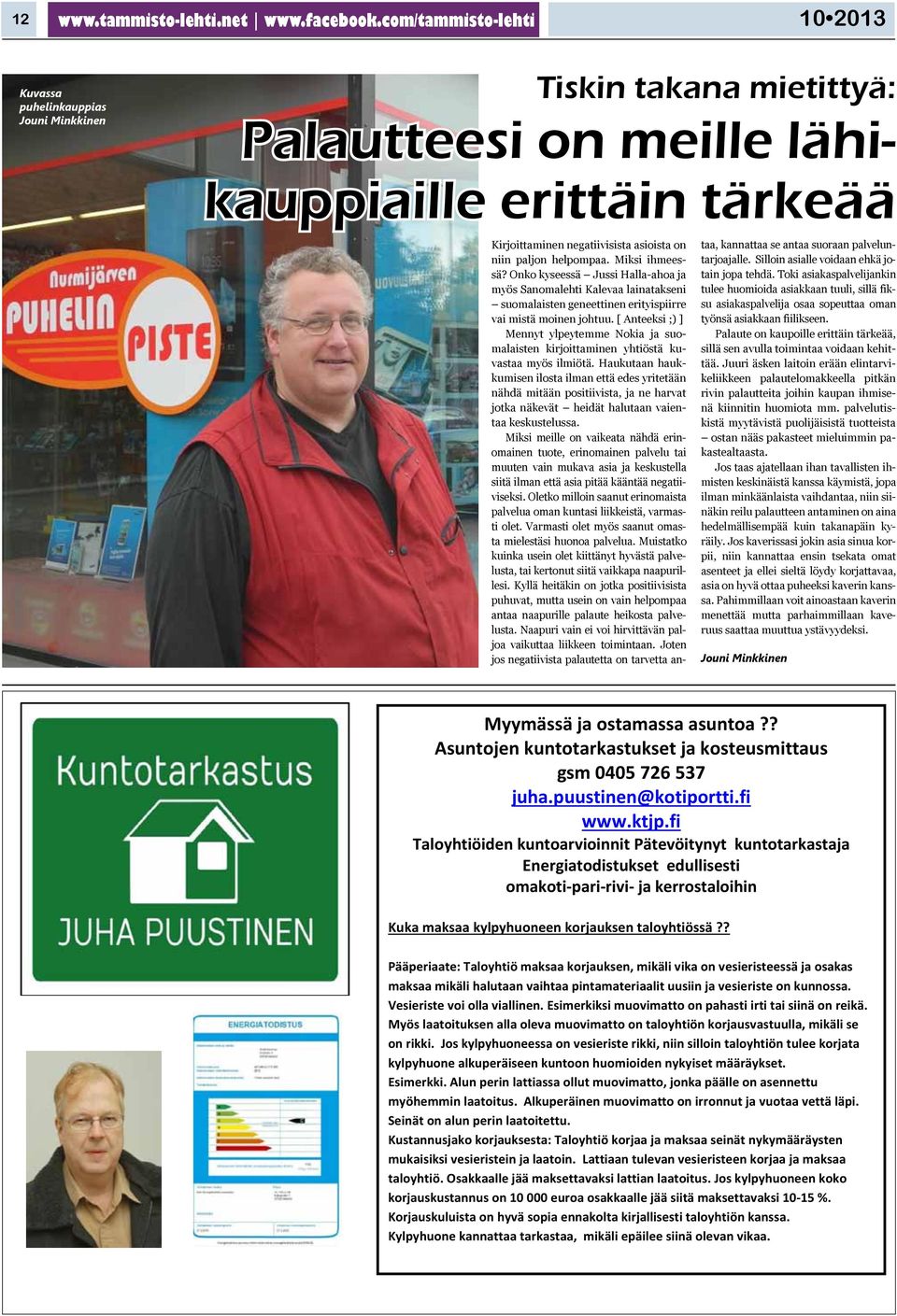 helpompaa. Miksi ihmeessä? Onko kyseessä Jussi Halla ahoa ja myös Sanomalehti Kalevaa lainatakseni suomalaisten geneettinen erityispiirre vai mistä moinen johtuu.