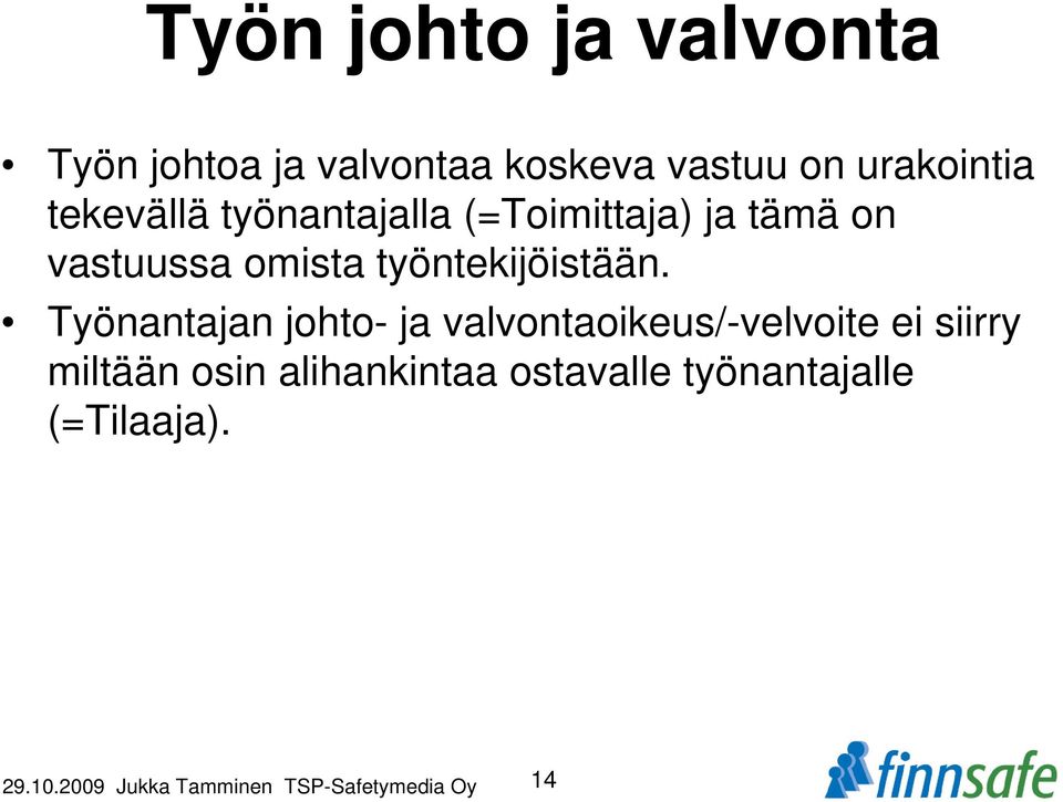 työntekijöistään.