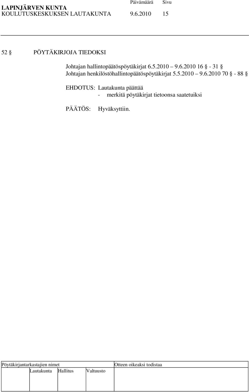hallintopäätöspöytäkirjat 6.