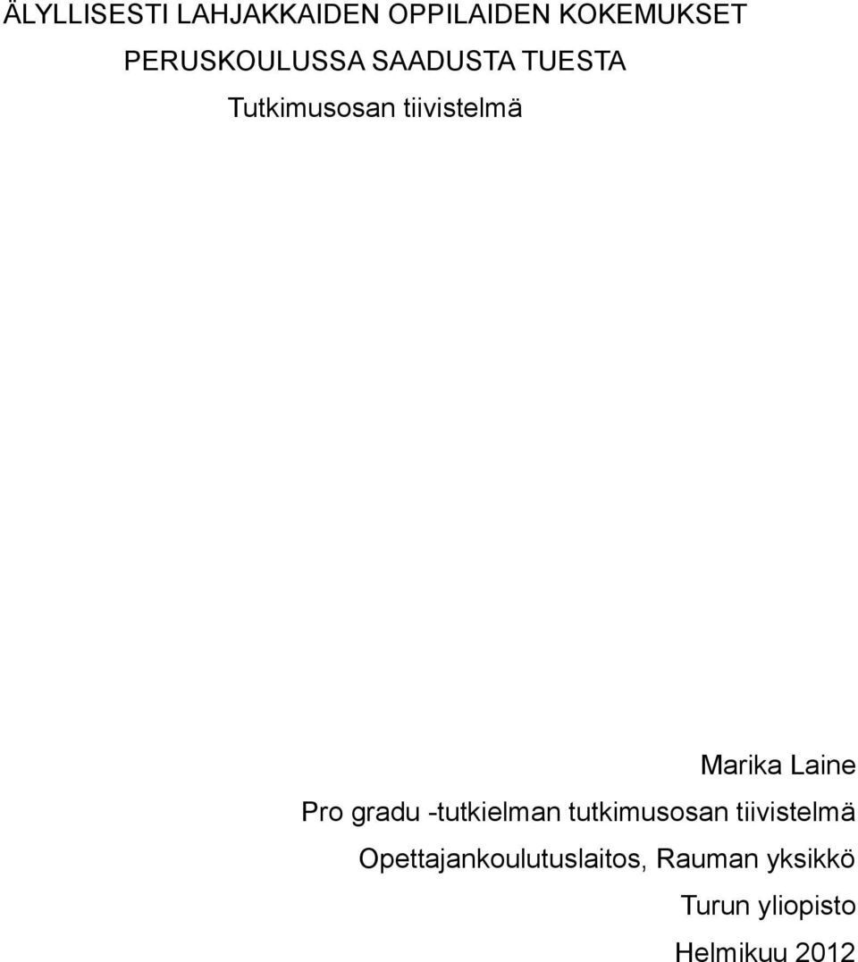 Marika Laine Pro gradu -tutkielman tutkimusosan