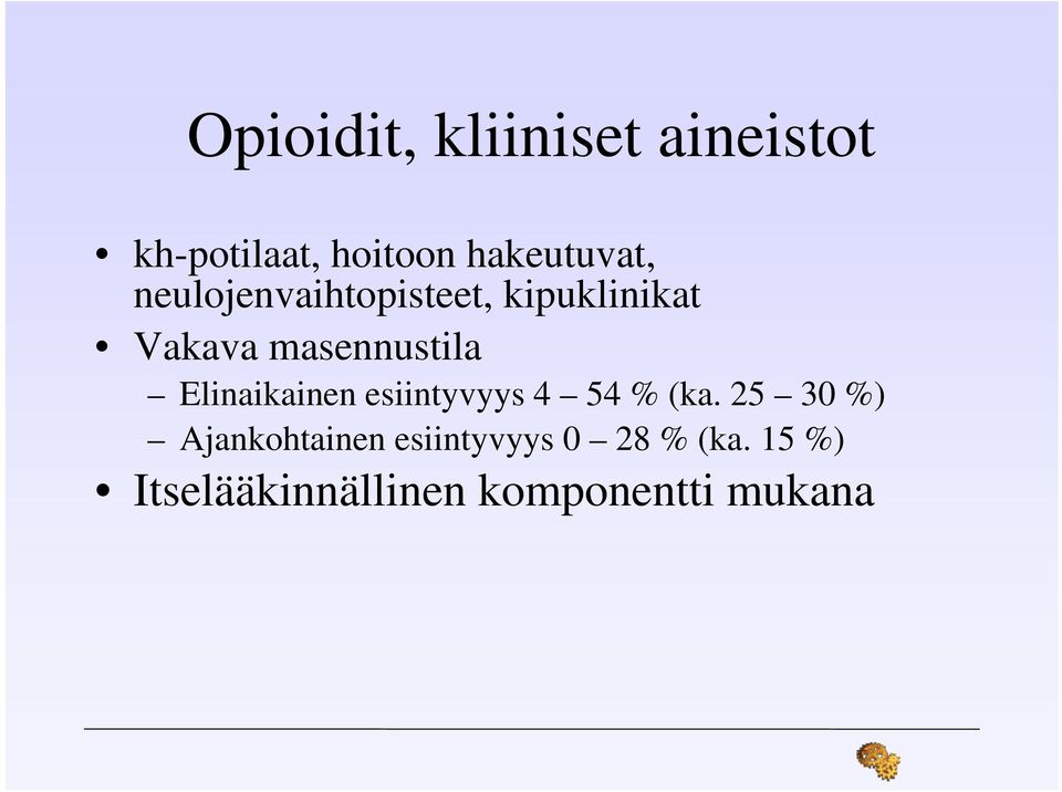 masennustila Elinaikainen esiintyvyys 4 54 % (ka.