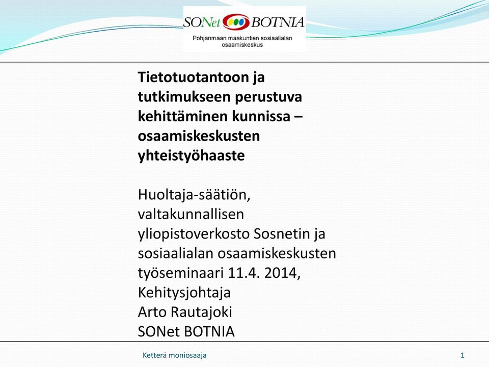yliopistoverkosto Sosnetin sosiaalialan osaamiskeskusten
