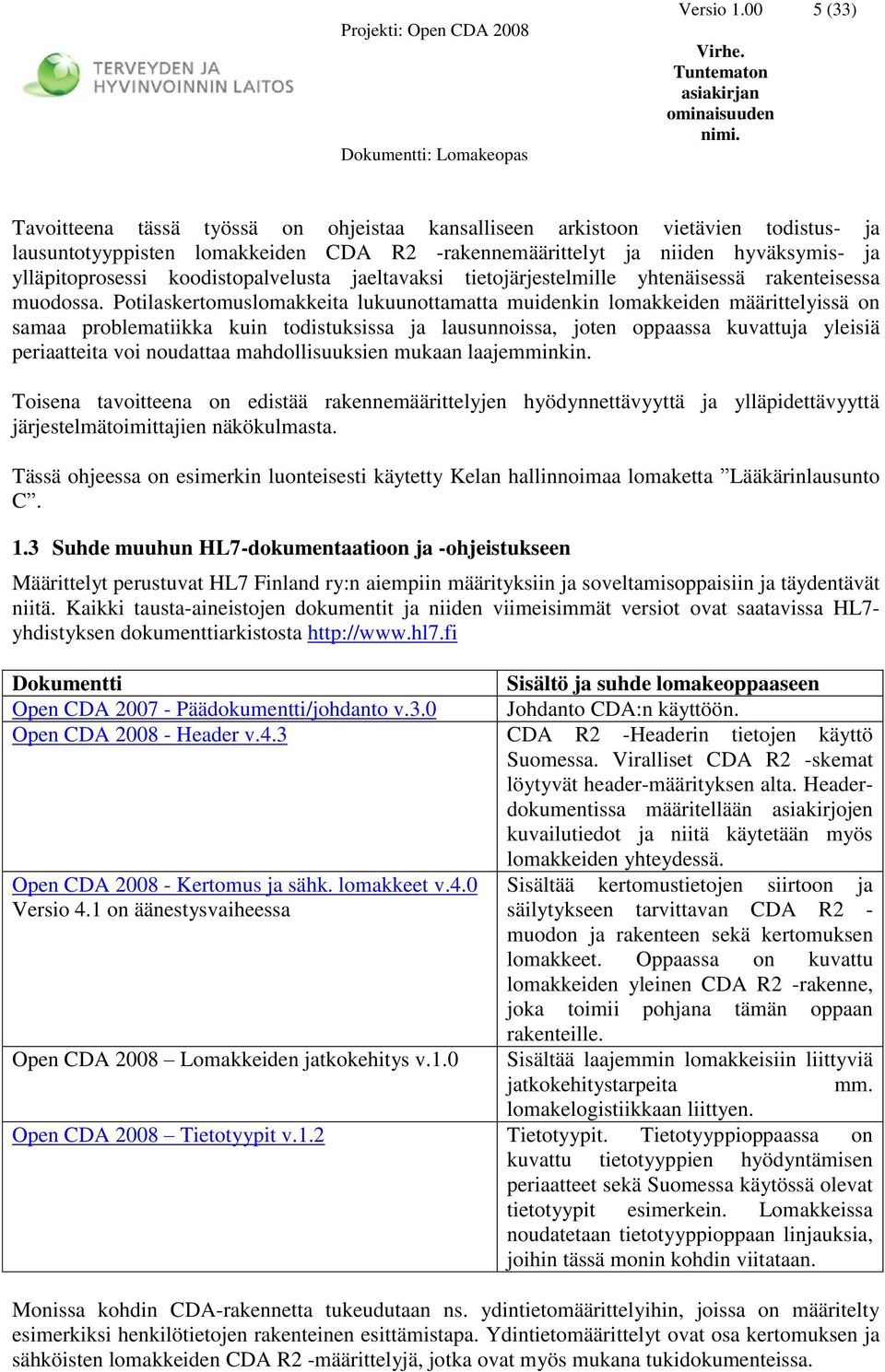 koodistopalvelusta jaeltavaksi tietojärjestelmille yhtenäisessä rakenteisessa muodossa.