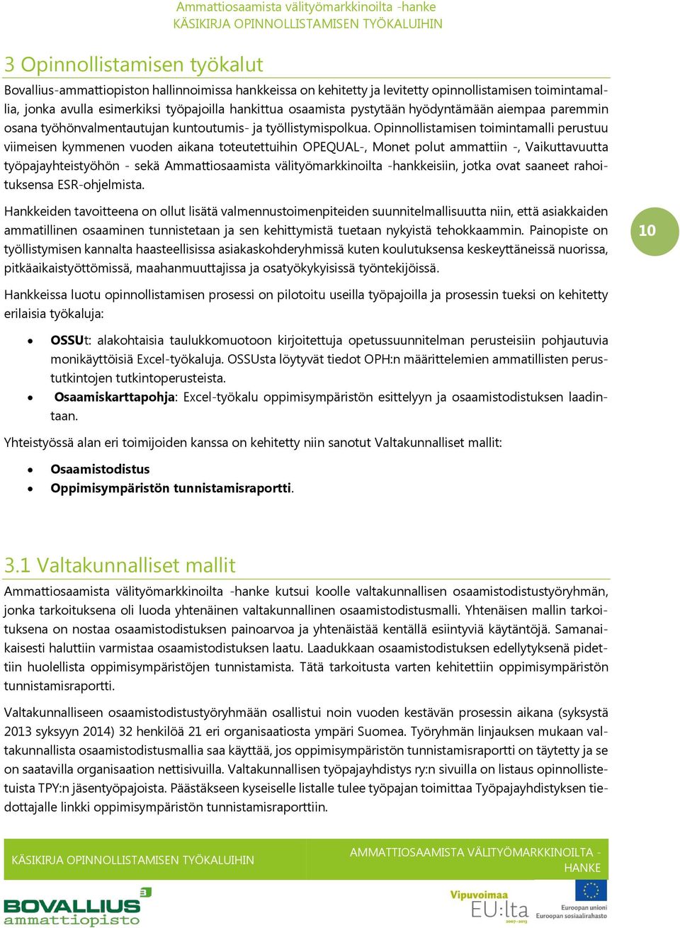 KÄSIKIRJA OPINNOLLISTAMISEN TYÖKALUIHIN - PDF Free Download