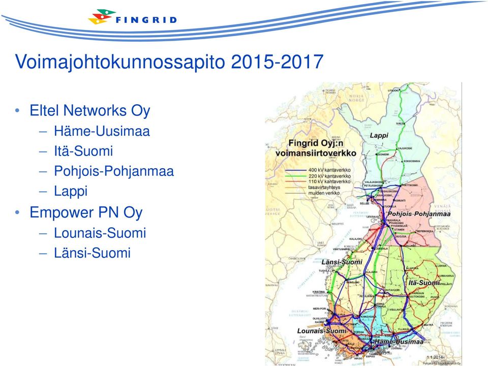 Itä-Suomi Pohjois-Pohjanmaa Lappi