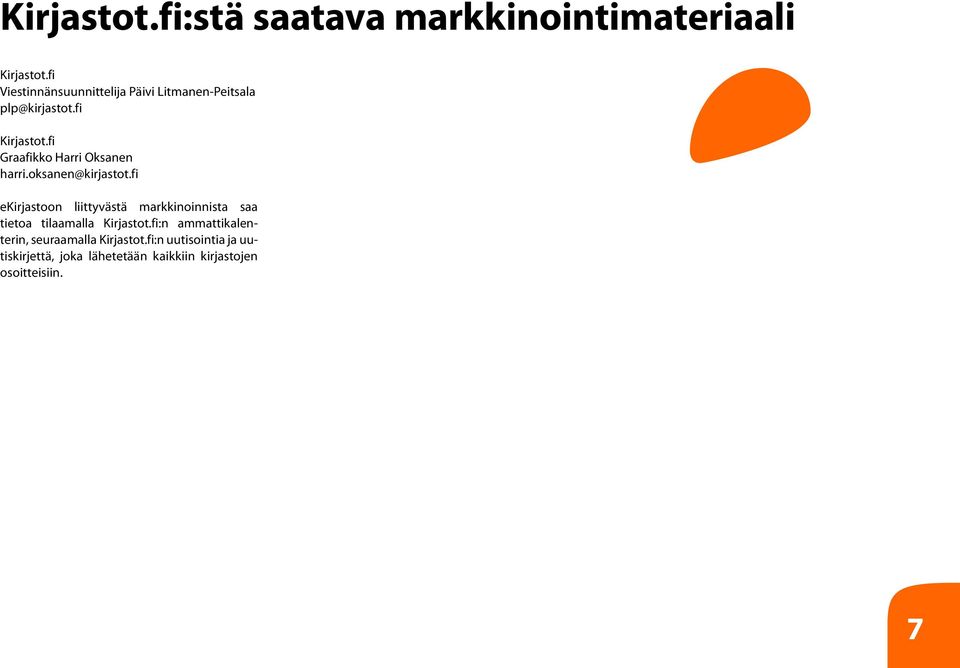 fi Graafikko Harri Oksanen harri.oksanen@kirjastot.