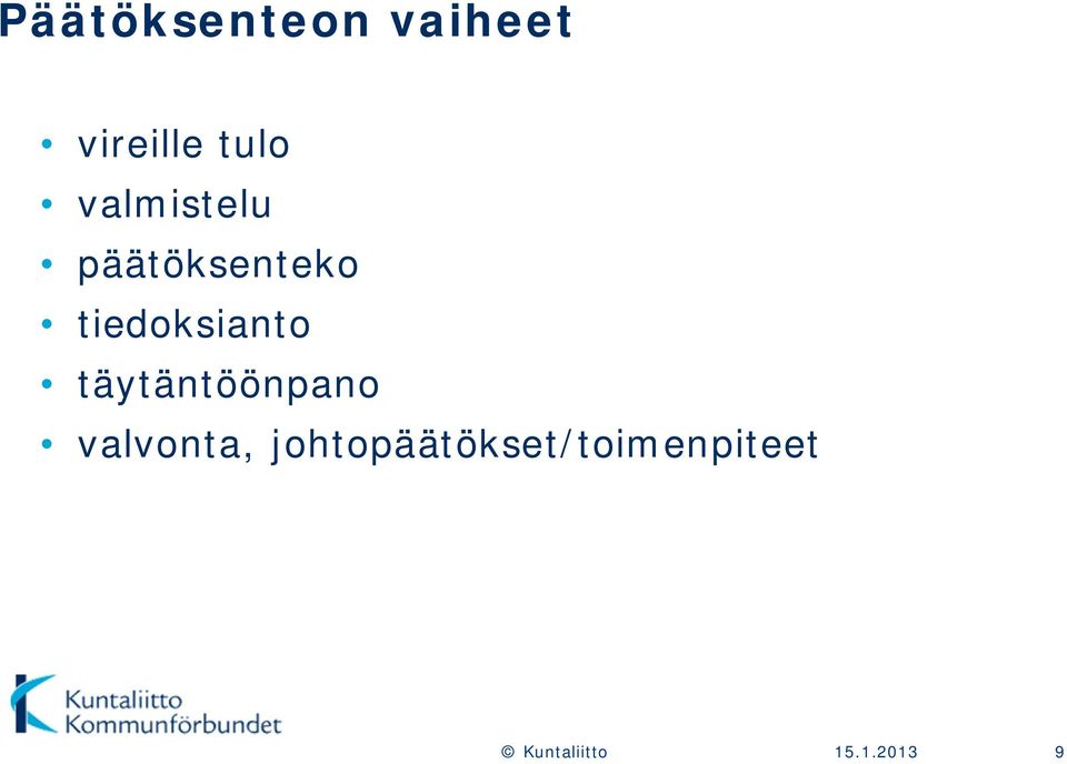 tiedoksianto täytäntöönpano