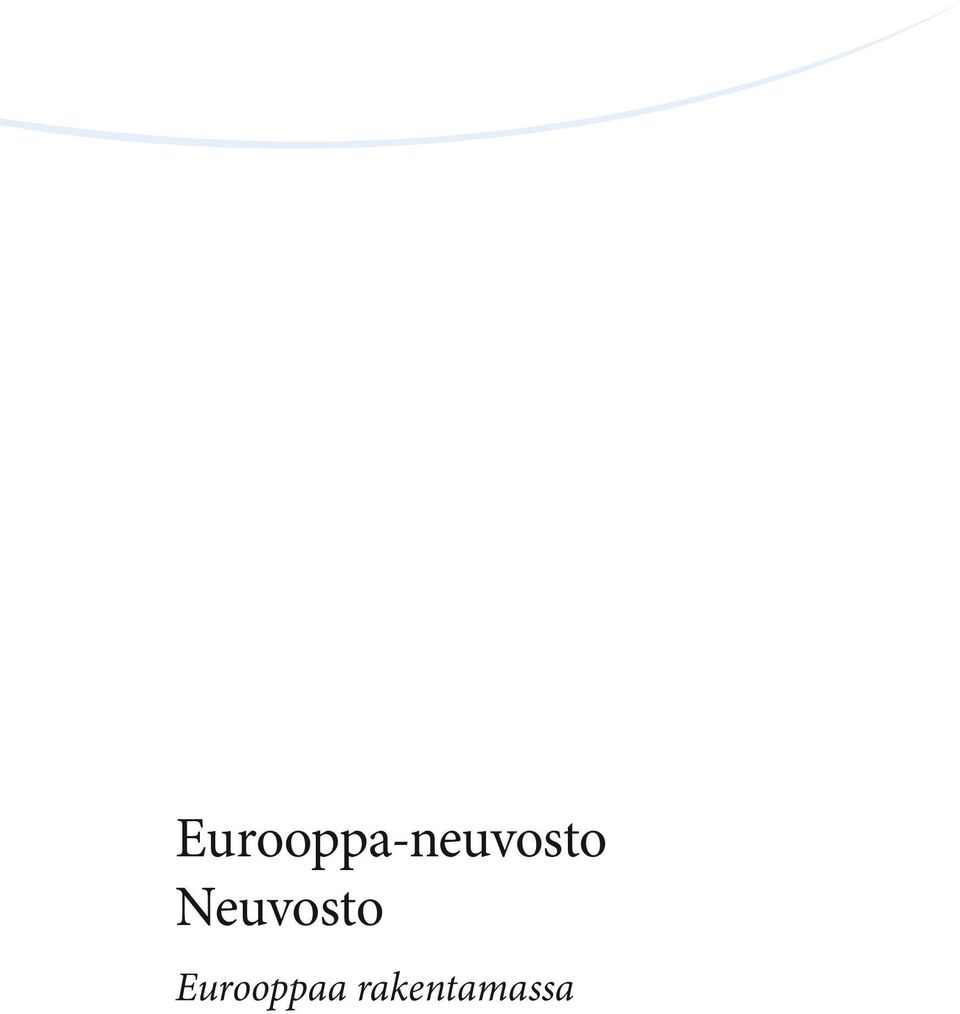 eu); enemmän kuin yksi kappale tai julisteet/kartat: Euroopan unionin edustustoista (http://ec.europa.eu/represent_fi.htm), muissa kuin EU-maissa sijaitsevista lähetystöistä (http://eeas.europa.eu/delegations/index_fi.