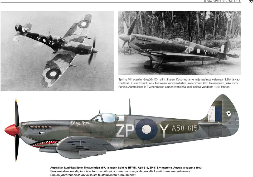 laivueeseen, joka toimi Pohjois-Australiassa ja Tyynenmeren alueen läntisissä keskiosissa vuodesta 1943 lähtien.