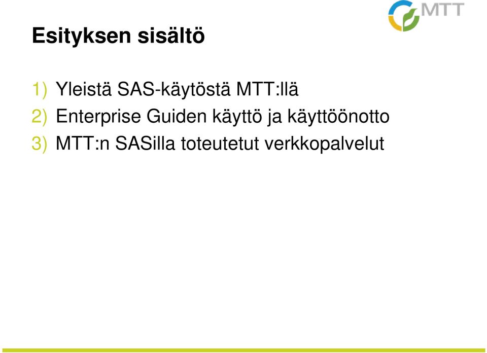 Enterprise Guiden käyttö ja