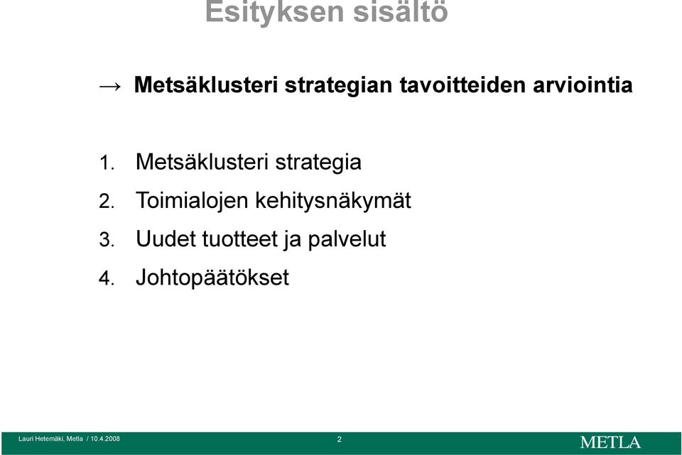 Metsäklusteri strategia 2.