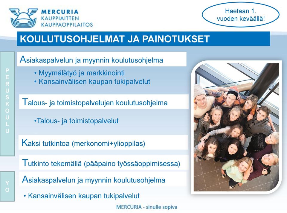 ja markkinointi Kansainvälisen kaupan tukipalvelut Talous- ja toimistopalvelujen koulutusohjelma Talous-