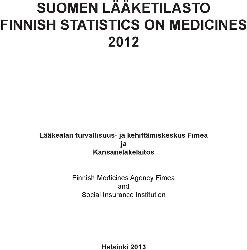 Fimea ja Kansaneläkelaitos Finnish Medicines Agency