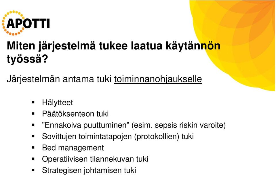 Ennakoiva puuttuminen (esim.