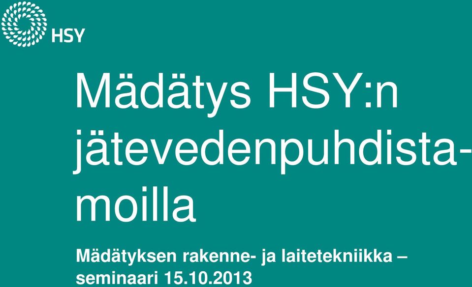 Mädätyksen rakenne- ja