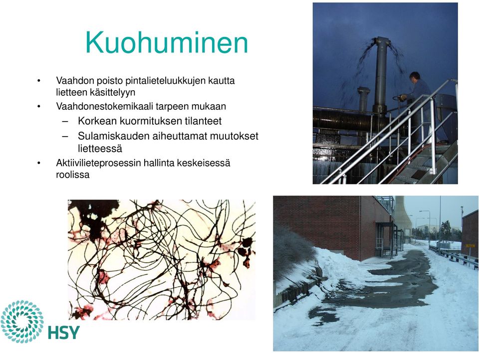 Korkean kuormituksen tilanteet Sulamiskauden aiheuttamat
