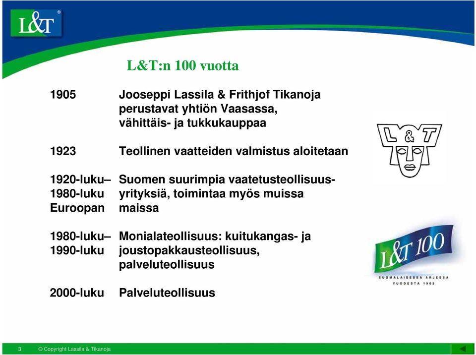 vaatetusteollisuus- 1980-luku yrityksiä, toimintaa myös muissa Euroopan maissa 1980-luku