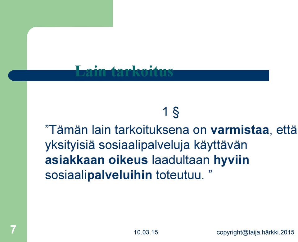 sosiaalipalveluja käyttävän asiakkaan