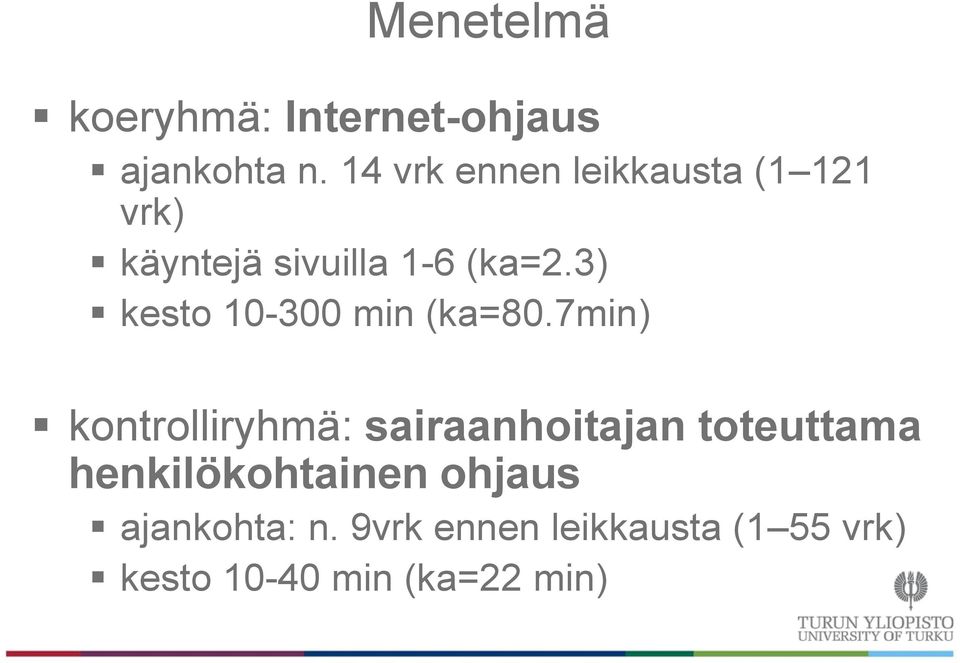 3) kesto 10-300 min (ka=80.