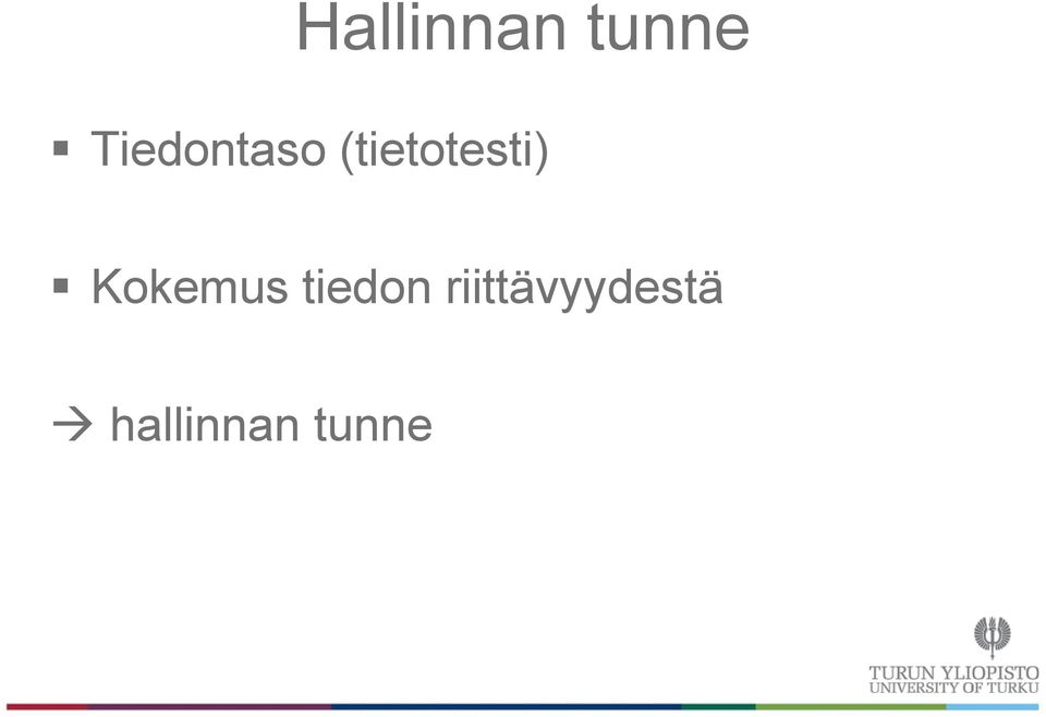 (tietotesti) Kokemus