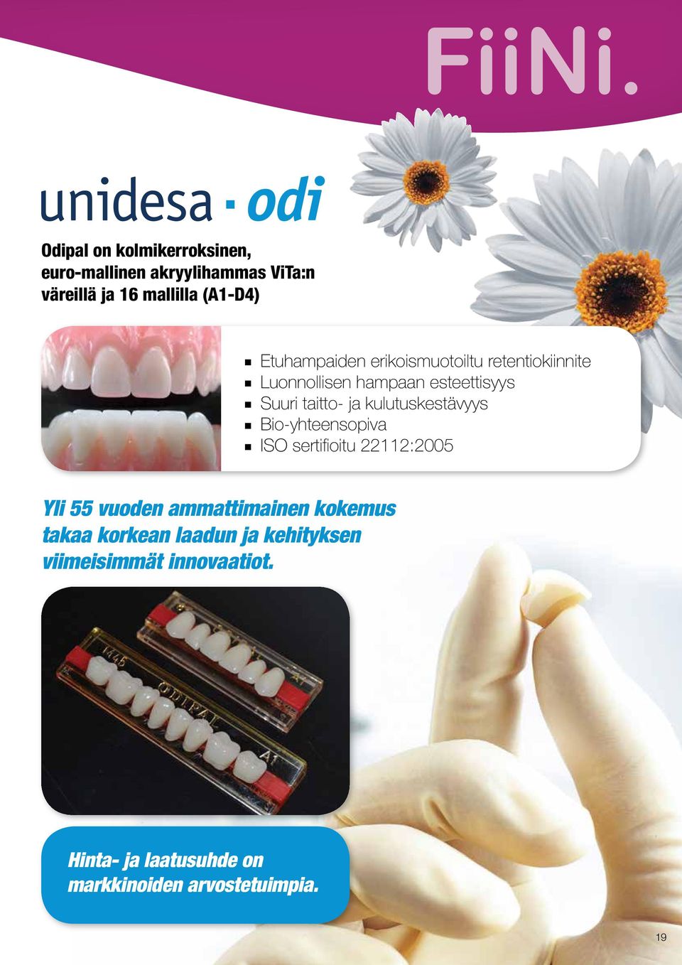 kulutuskestävyys Bio-yhteensopiva ISO sertifioitu 22112:2005 Yli 55 vuoden ammattimainen kokemus