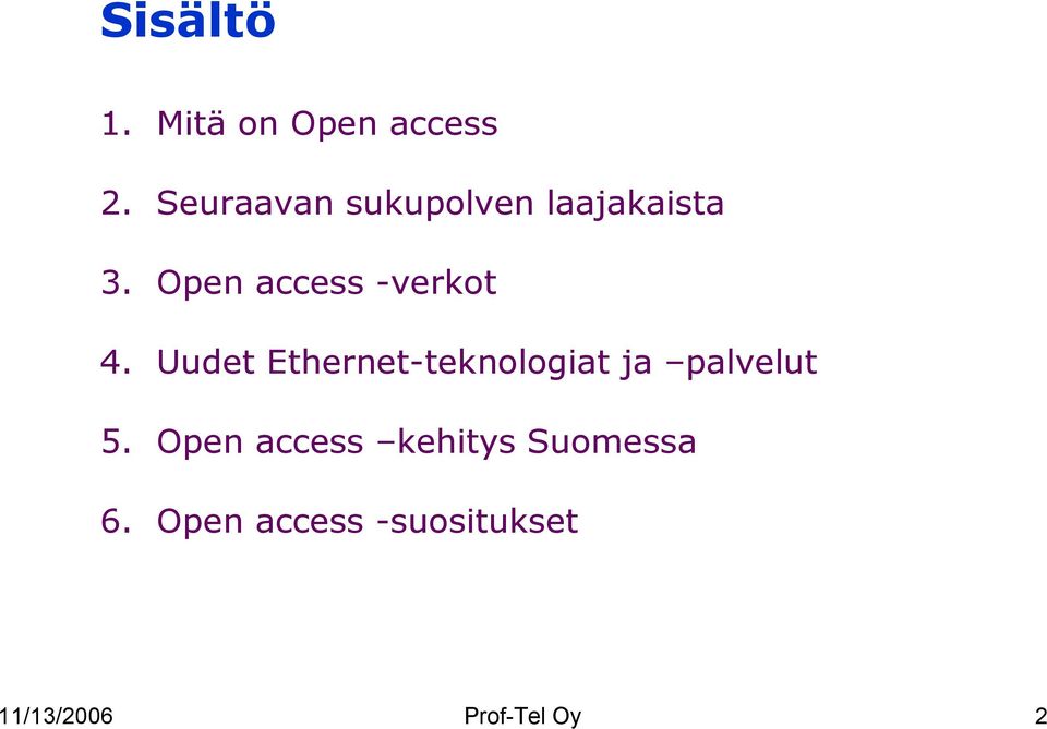 Open access -verkot 4.